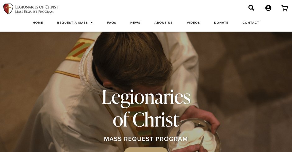 Legionaries of Christ Mass Request Program home page: a priest at the altar under “Legionaries of Christ, Mass Request Program” and a Request a Mass button
