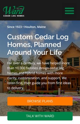 The new Ward Cedar Log Homes home page on a phone: the log home hero, its headline, and the Browse Plans and Talk With Ward buttons.